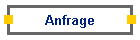 Anfrage