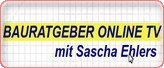BAURATGEBER ONLINE TV BAURATGEBER ONLINE TV